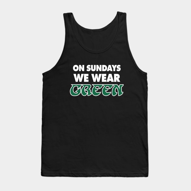 On Sundays We Wear Green - Black Tank Top by KFig21